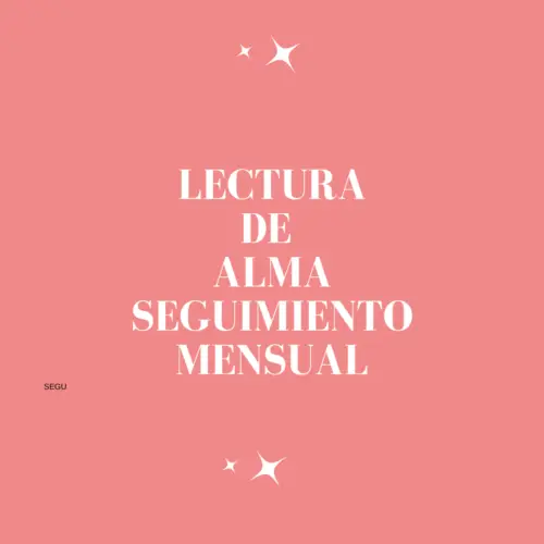 LECTURA DE ALMA SEGUIMIENTO MENSUAL